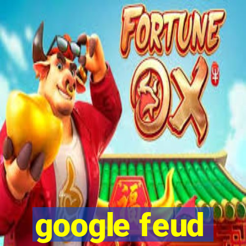google feud